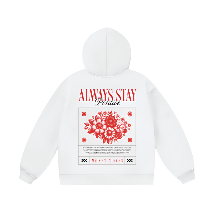 Always Stay Positive - 460 GSM - Light